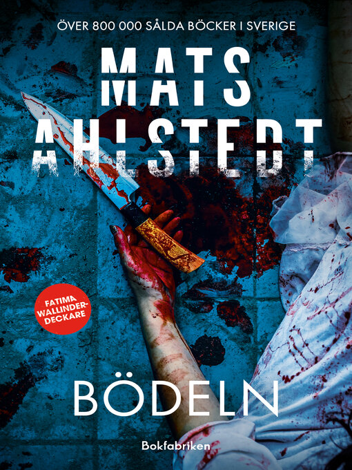 Titeldetaljer för Bödeln av Mats Ahlstedt - Tillgänglig